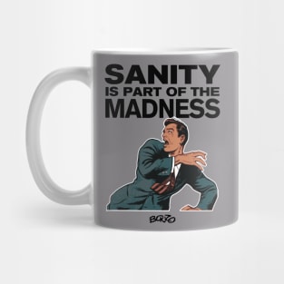 Sanity?-1 Mug